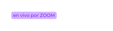 en vivo por ZOOM